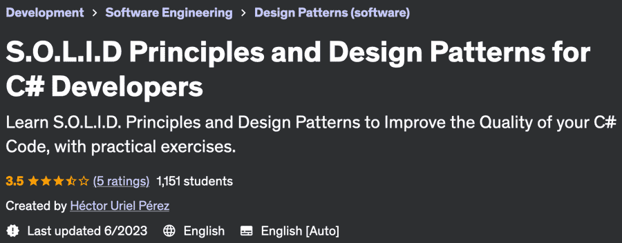 SOLID Principles and Design Patterns for C# Developers