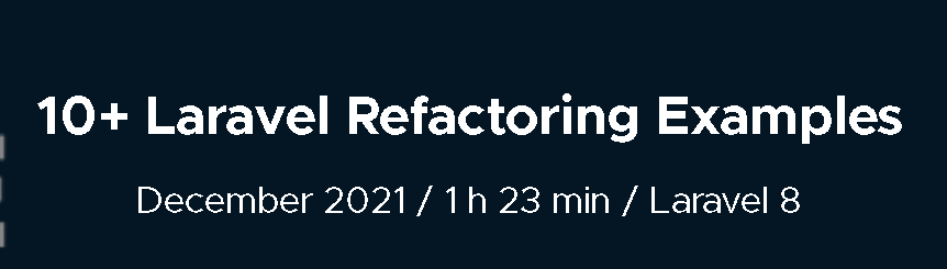 10+ Laravel Refactoring Examples