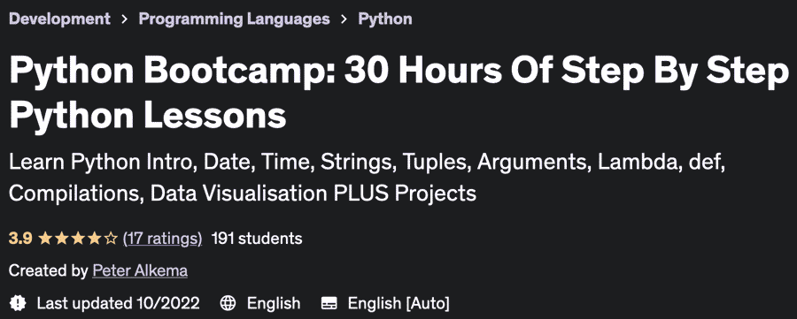 Python Bootcamp: 30 Hours Of Step By Step Python Lessons