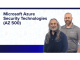 Microsoft Azure Security Technologies (AZ-500) (Updated 2022)