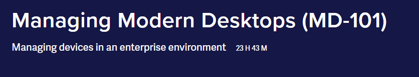 Managing Modern Desktops (MD-101)