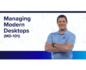 Managing Modern Desktops (MD-101)