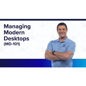 Managing Modern Desktops (MD-101)