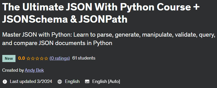 The Ultimate JSON With Python Course + JSONSchema & JSONPath