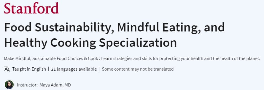 Food Sustainability, Mindful Eating, and Healthy Cooking Specialization