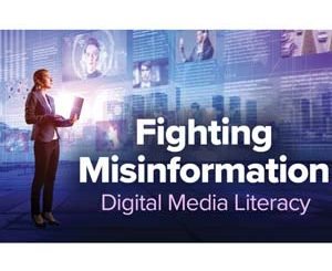 Fighting Misinformation: Digital Media Literacy