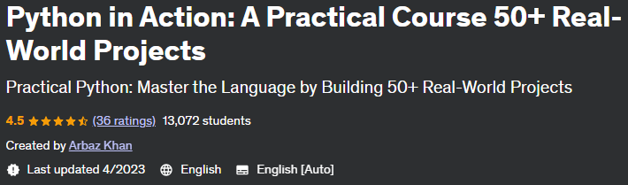 Python in Action: A Practical Course 50+ Real-World Projects