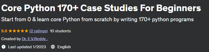 Core Python 170+ Case Studies For Beginners 