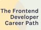 The Frontend Developer Career Path