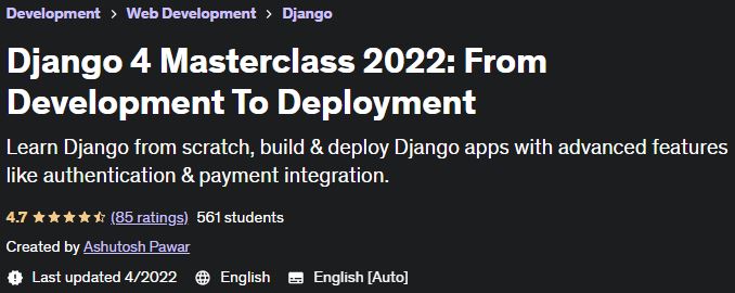 Django 4 Masterclass 2022: From Development To Deployment