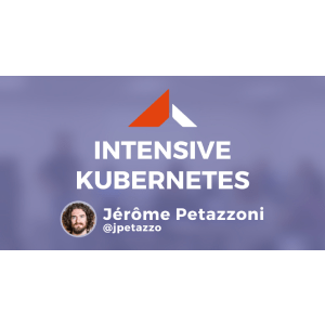 Intensive Kubernetes