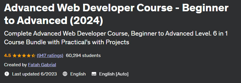 Advanced Web Developer Course - Beginner to Advanced (2024) 