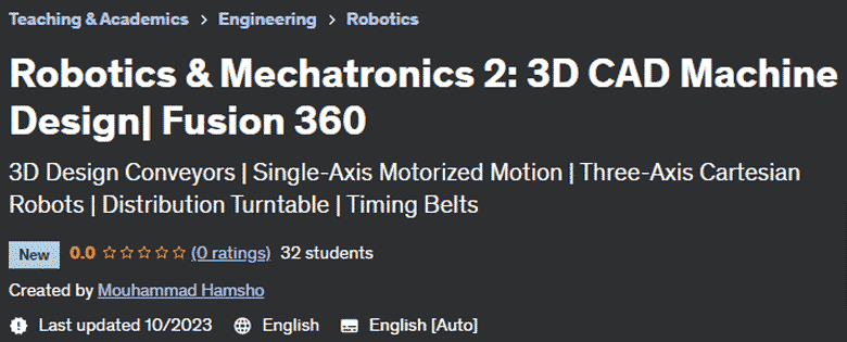 Robotics & Mechatronics 2: 3D CAD Machine Design  Fusion 360