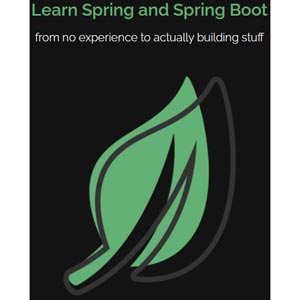 Learn Spring and Spring Boot