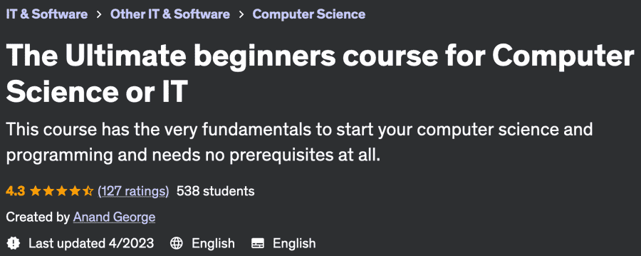 The Ultimate beginners course for Computer Science or IT