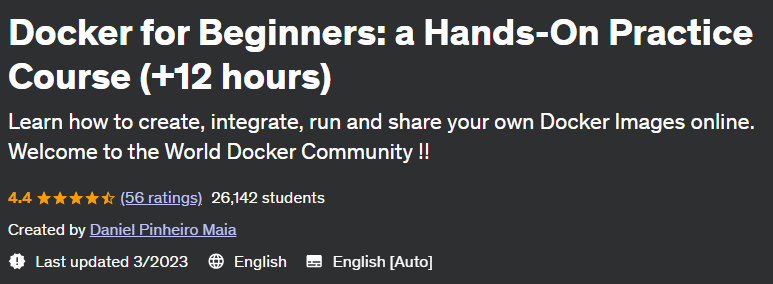 Docker for Beginners: a Hands-On Practice Course (+12 hours) 