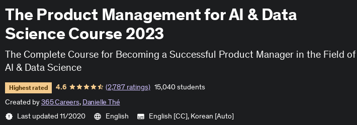 The Product Management for AI & Data Science Course 2023