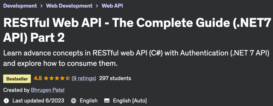 RESTful Web API - The Complete Guide (.NET7 API) Part 2