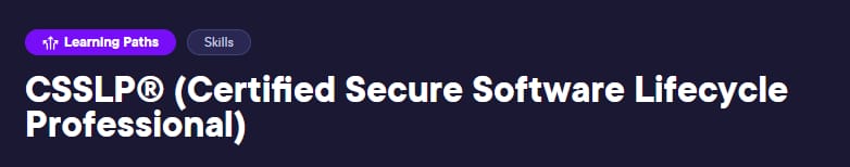 Learning Path - CSSLP_ (Certified Secure Software Lifecycle Professional)