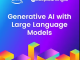 Generative AI with Large Language Models