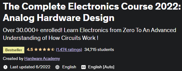 The Complete Electronics Course 2022: Analog Hardware Design