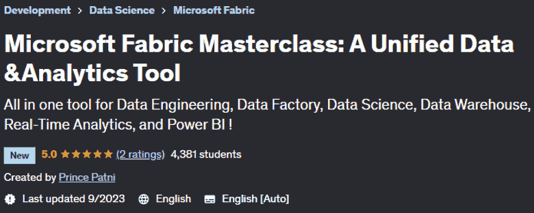 Microsoft Fabric Masterclass: A Unified Data & Analytics Tool