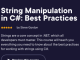 String Manipulation in C#: Best Practices