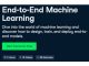 End-to-End Machine Learning