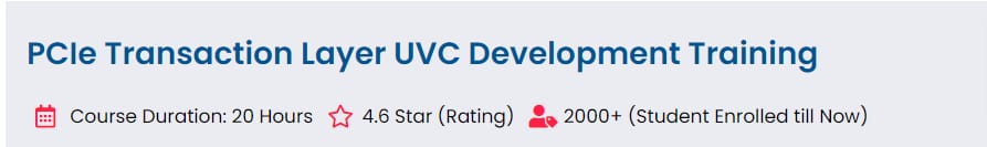 PCIe Transaction Layer UVC Development Training