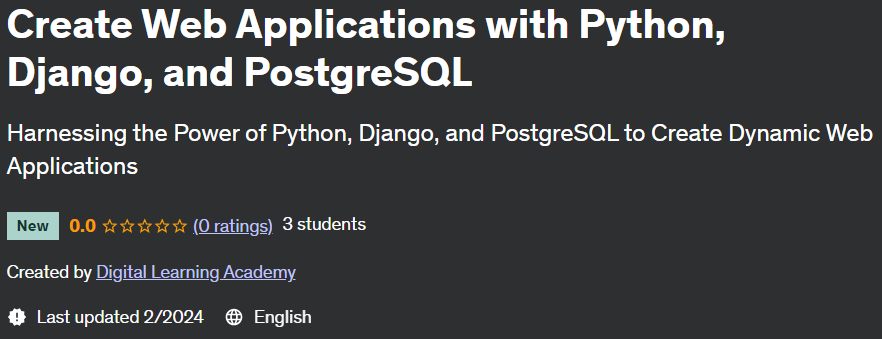 Create Web Applications with Python, Django, and PostgreSQL