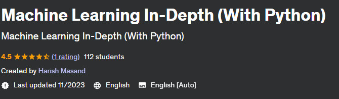 In-Depth Machine Learning (With Python)