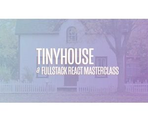 TinyHouse A Fullstack React Masterclass with TypeScript and GraphQL Part Two