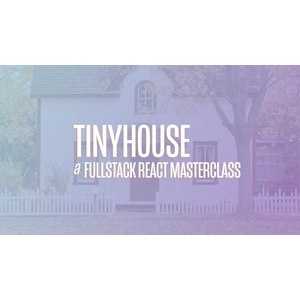 TinyHouse A Fullstack React Masterclass with TypeScript and GraphQL Part Two