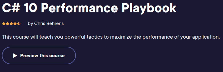 C# 10 Performance Playbook