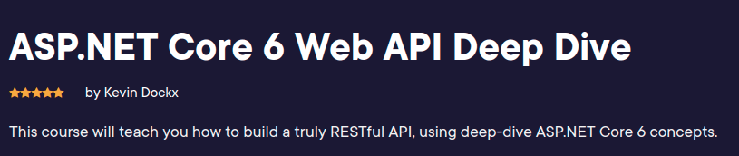 ASP.NET Core 6 Web API Deep Dive