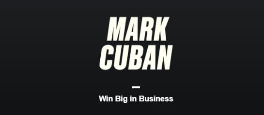 Mark Cuban Teaches Win Big in Business