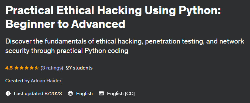 Practical Ethical Hacking Using Python: Beginner to Advanced