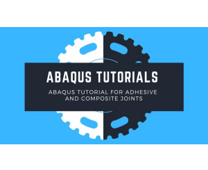 Abaqus Tutorial_ Adhesive Joints and Composite Material