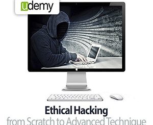 Ethical Hacking from Scratch to Advanced Technique