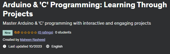 Arduino & 'C' Programming: Learning Through Projects