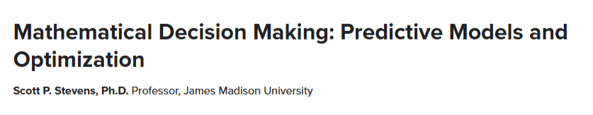 Mathematical Decision Making_ Predictive Models and Optimization