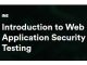 Introduction to Web Application Security Testing