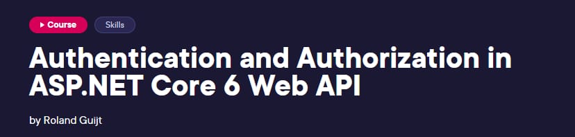 Authentication and Authorization in ASP.NET Core 6 Web API