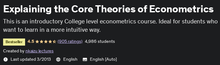 Explaining the Core Theories of Econometrics