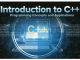 Introduction to C++: Programming Concepts and Applications