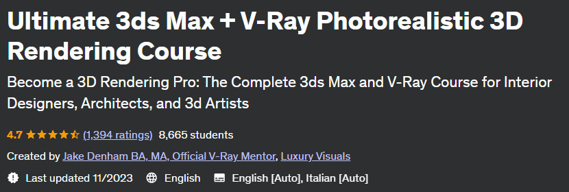 Ultimate 3ds Max + V-Ray Photorealistic 3D Rendering