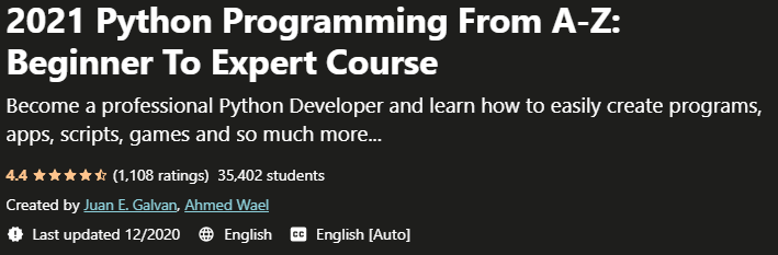 2021 Python Programming From AZ Beginner To Expert Course