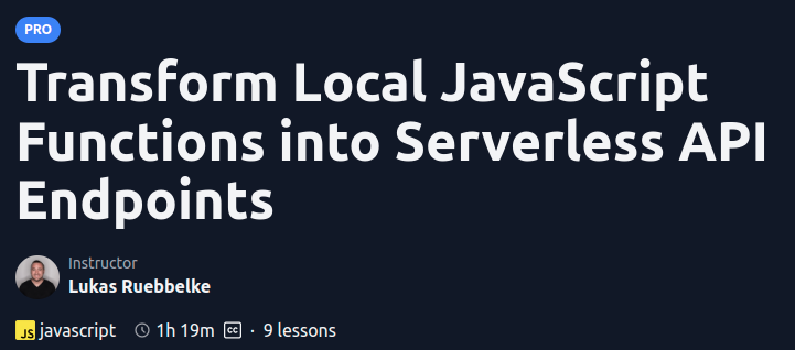 Transform Local JavaScript Functions into Serverless API Endpoints