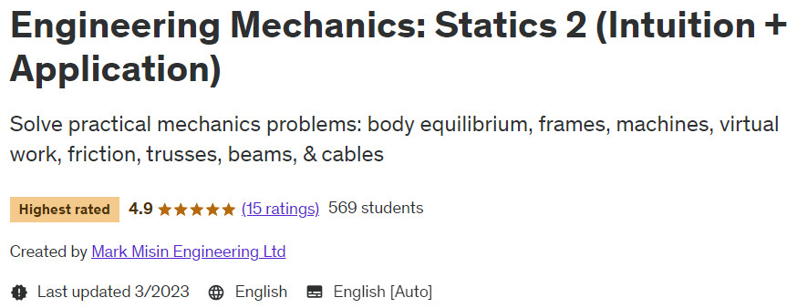 Engineering Mechanics: Statics 2 (Intuition + Application)