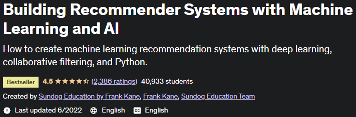 Building Recommender Systems with Machine Learning and AI